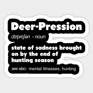 Deer-Pression Funny Definition TShirt Hunter and Huntress Sticker